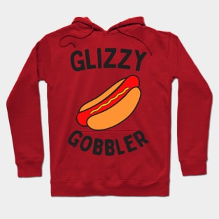 Glizzy Gobbler Hoodie